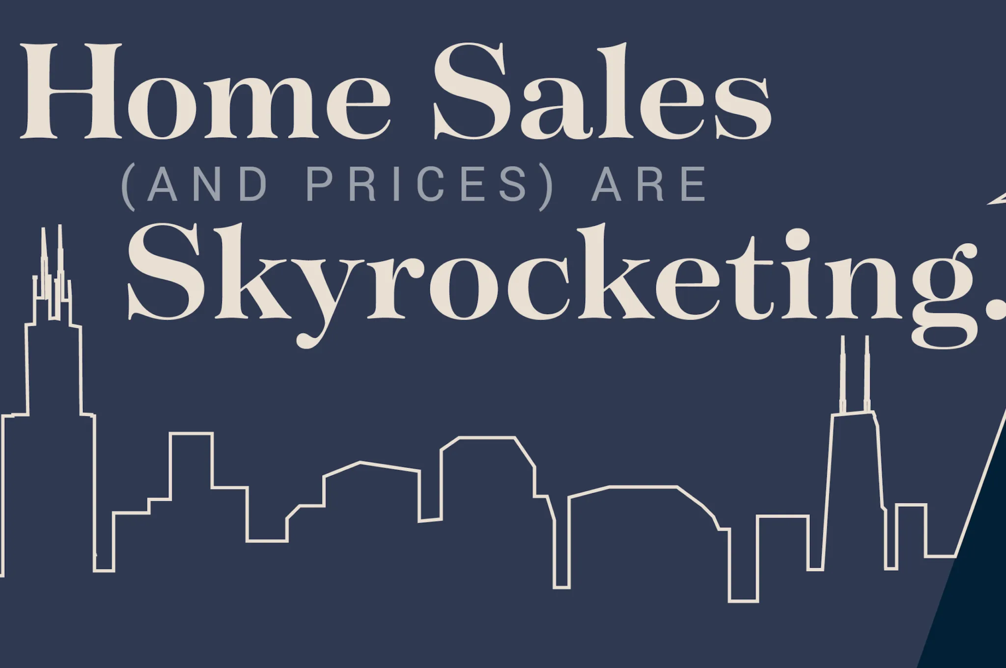 Home Sales (And Prices) Are Skyrocketing